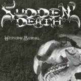 SUDDEN DEATH - Unpure Burial (Cd)
